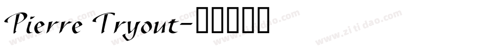 Pierre Tryout字体转换
